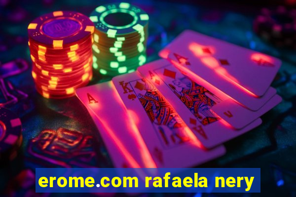 erome.com rafaela nery